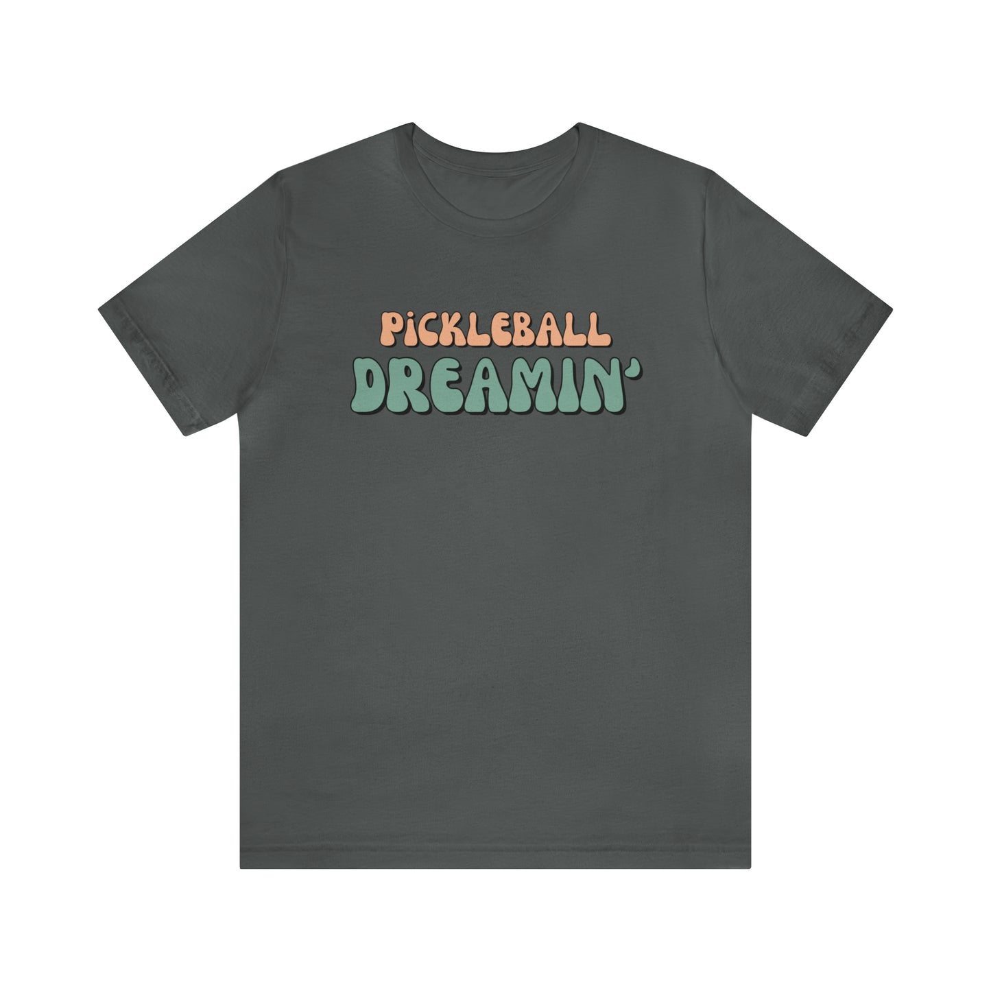 Pickleball Dreamin' T-Shirt Unisex